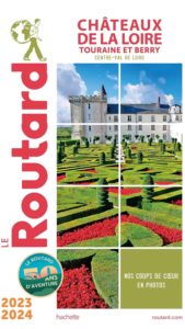 Guide du Routard - Châteaux de la Loire