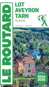 Guide du Routard - Lot, Aveyron, Tarn