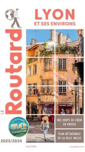 Guide du Routard - Lyon et ses environs