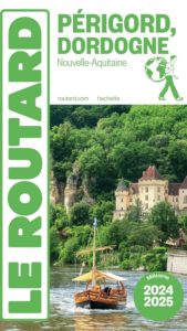 Guide du Routard - Périgord, Dordogne