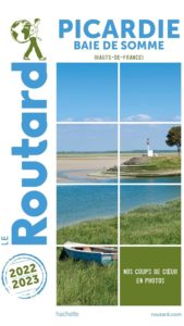 Guide du Routard - Picardie, Baie de Somme