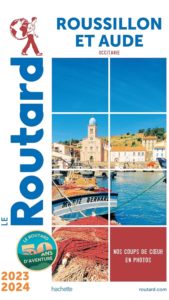 Guide du Routard - Roussillon et Aude